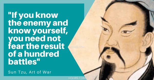 If you know the enemy and know yourself, you need not fear the result of a hundred battles - Sun Tze, Art of War