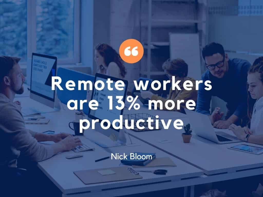 Remote Workers are 13 more productive