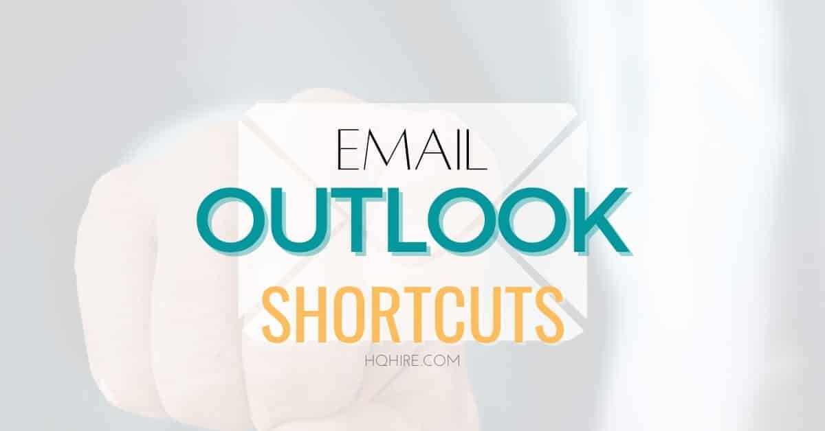 Microsoft Outlook Shortcut Keys List by hqhire.com