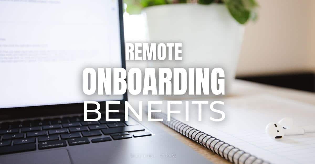 Benefits of Remote Onboarding for Career Success