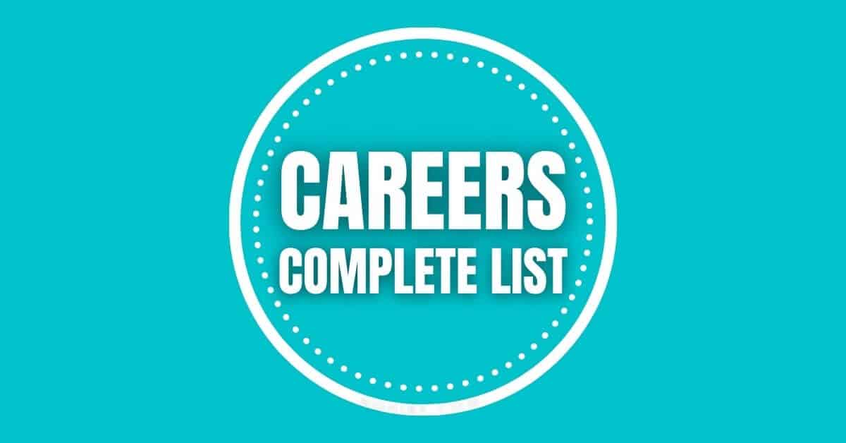 Careers - Complete List of Types of Careers