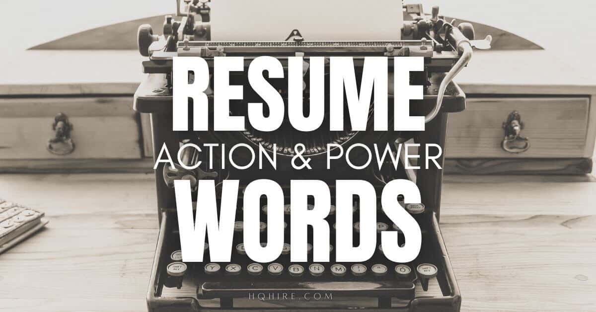 315+ Resume Action Words And Power Words That Impress Hiring Managers ...