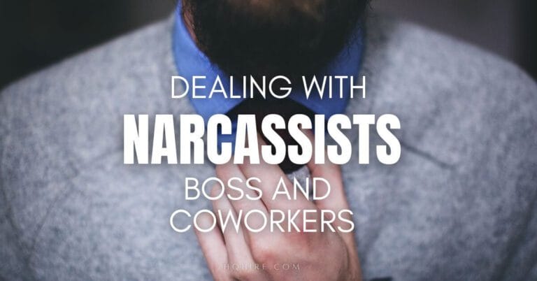 How to Deal With Narcissists at Work, When They Are Your Boss or Coworkers