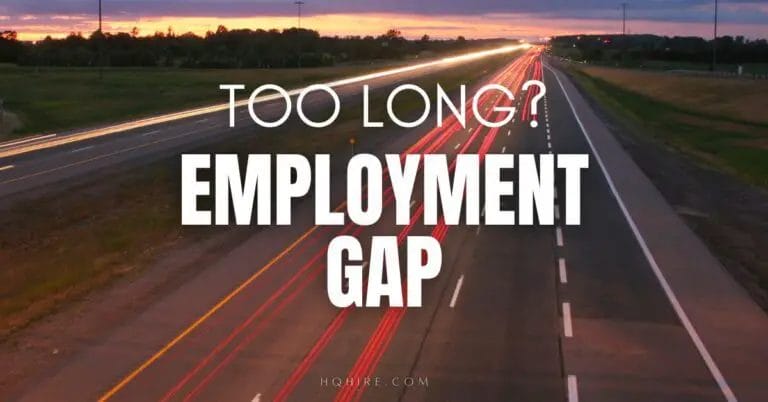 How Long Is Too Long Of An Employment Gap?