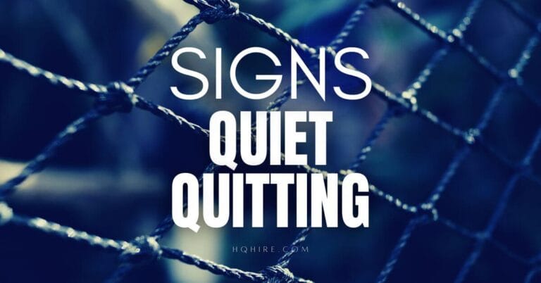 7 Signs of Quiet Quitting Boss & Managers Need To Know!