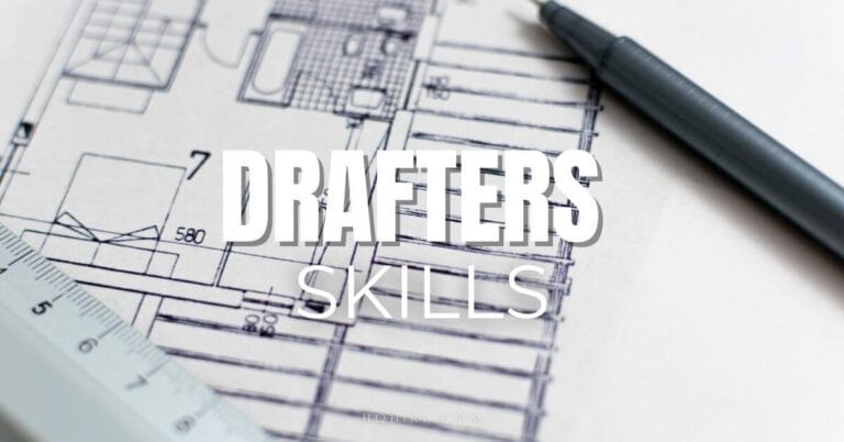 Top Skills Every Drafters Need To Know To Be Massively Successful