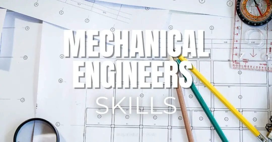 Mechanical Engineers Skills